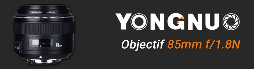 Bannière Objectif Yongnuo 85mm F/1.8 Nikon